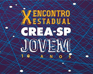 X Encontro Estadual Crea-SP Jovem - Inscrições abertas!